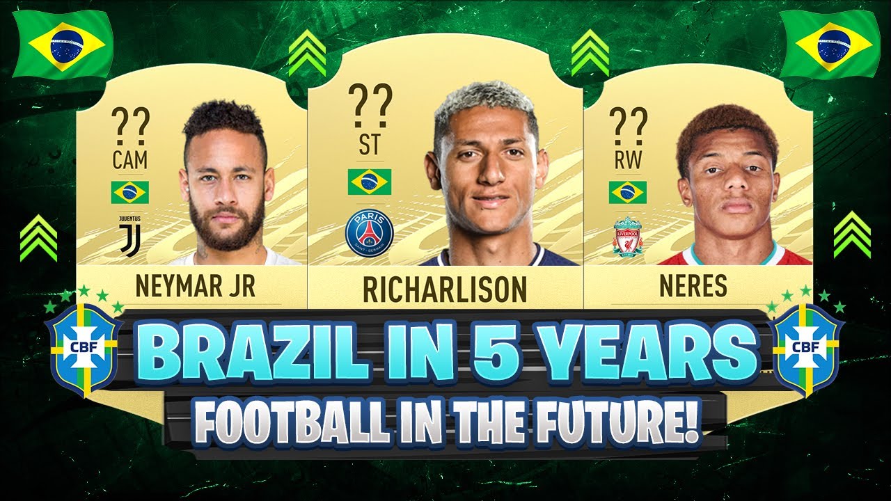 THIS IS HOW BRAZIL WILL LOOK LIKE IN 5 YEARS! 😱🔥 ft. Neymar, Richarlison, Neres... etc
