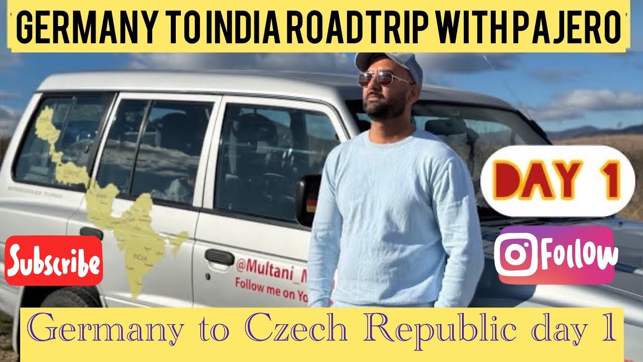 Day1 Germany 🇩🇪 to india🇮🇳 by road ਜਰਮਨੀ ਤੋਂ ਇੰਡੀਆ ਸਫ਼ਰ ਦਾ ਪਹਿਲਾ ਦਿਨ ਚੈੱਕ ਰਿਪਬਲਿਕMultani Mera Safar