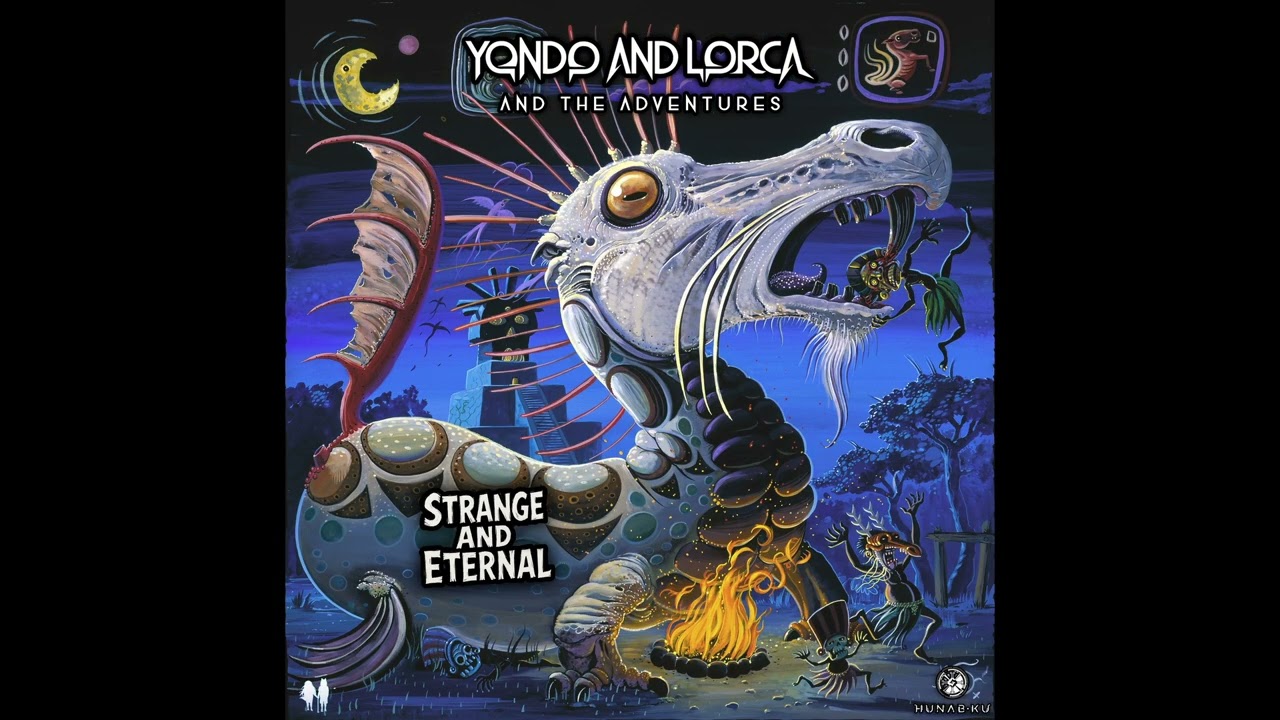 Yondo And Lorca & Plazma & Deadhead - Strange And Eternal