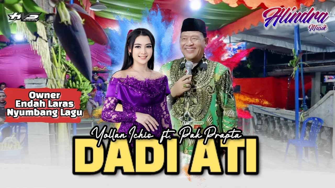 Alindra Musik - Dadi ati - Yolan Ichis ft. Pak Suprapta (Endah Laras)