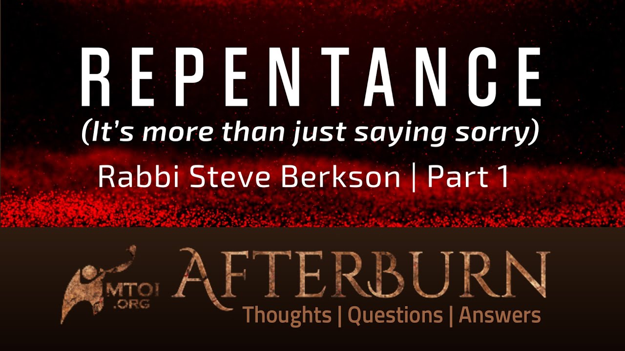 Afterburn | Repentance (It’s more than just saying sorry) | Part 1