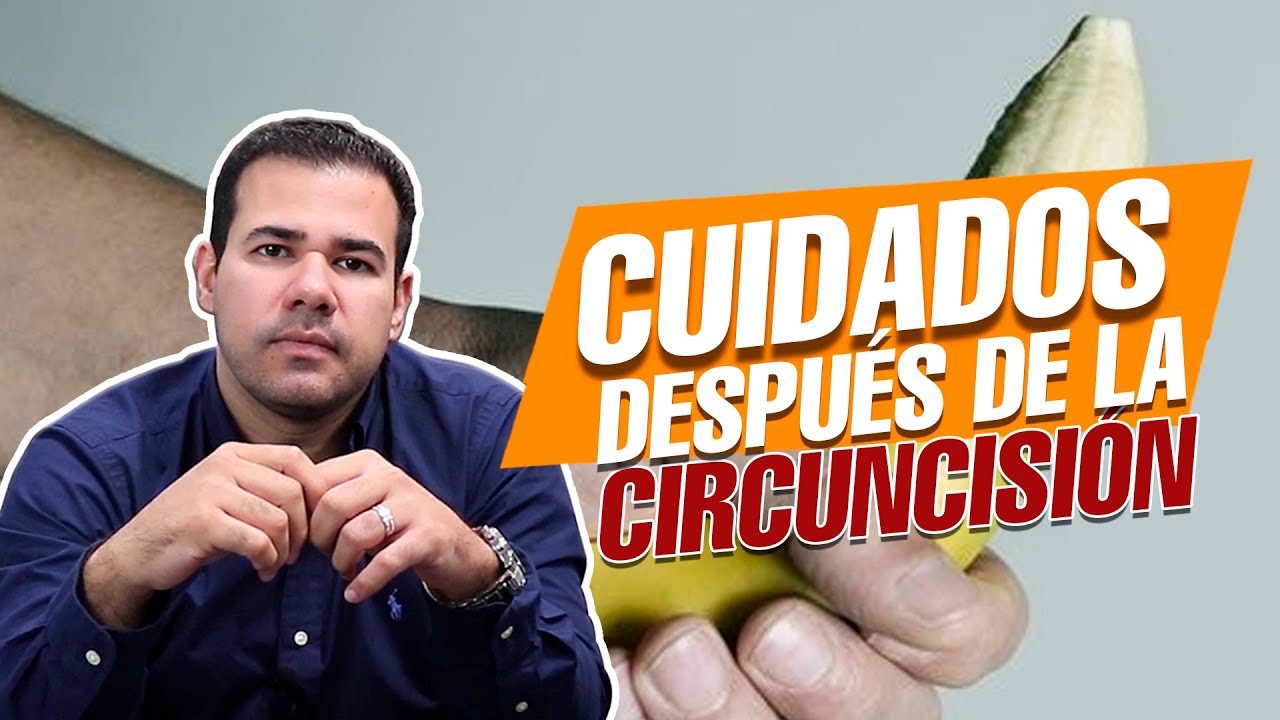 Cuidados Después de la CIRCUNCISIÓN