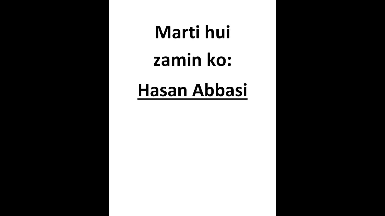 Marti hui zamin ko by Hasan Abbasi | Shayan Alam