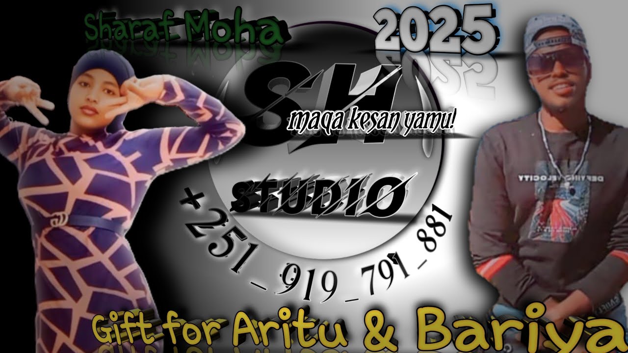 Best_sharaf_moha_gift_for_aritu_&_bariya_oromo_music_maqa_kesan_yamu_by_sh_studio_2025