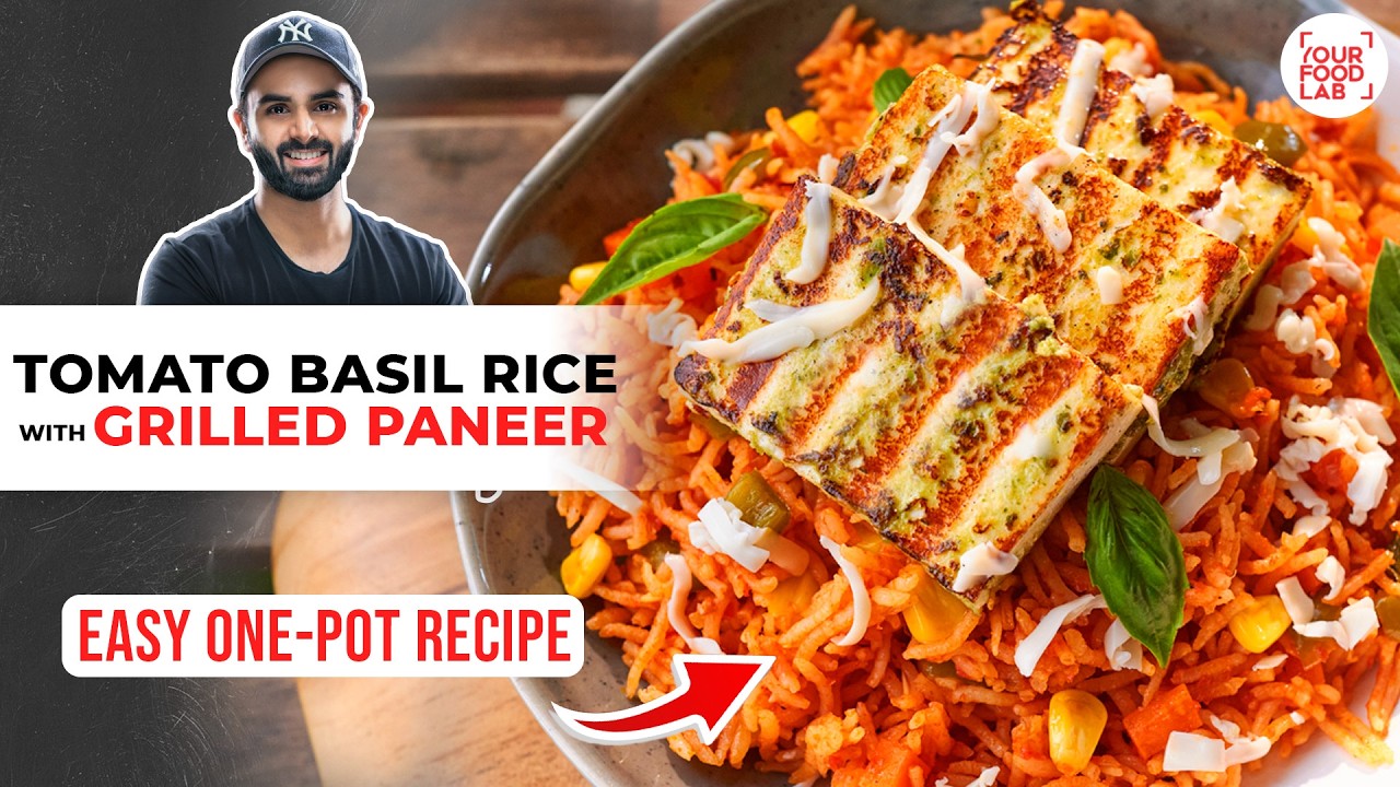 Tomato Basil Rice with Grilled Paneer | Easy Meal Recipe | Tomato Rice Grilled Paneer | Sanjyot Keer