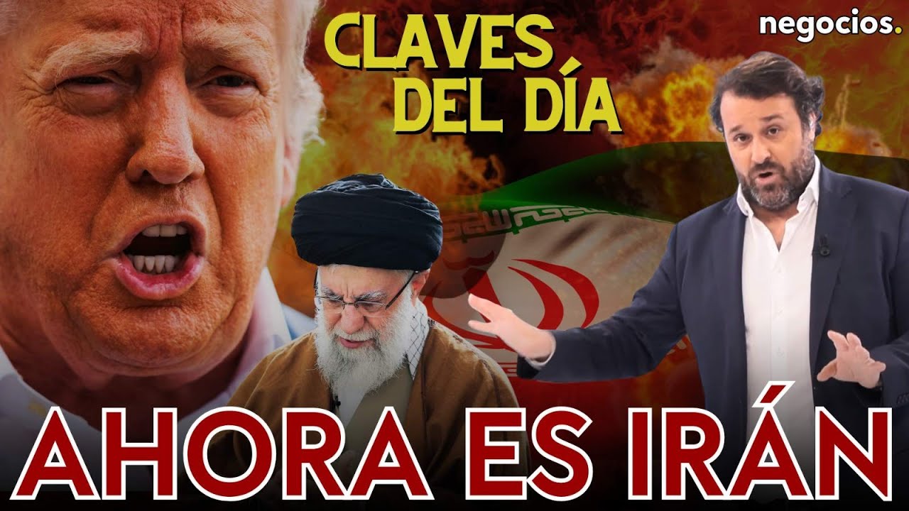 Claves del día: Irán es el nuevo objetivo, el nuevo orden monetario y la guerra de Trump en la FED