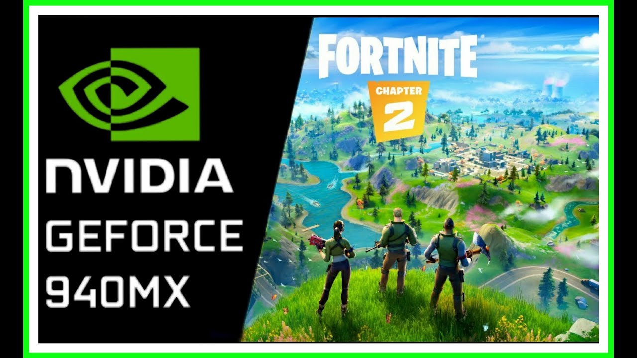 fortnite chapter 2 season 05 || Nvidia Geforce 940 MX(130MX)/4GB DDR3 | Gaming Performance