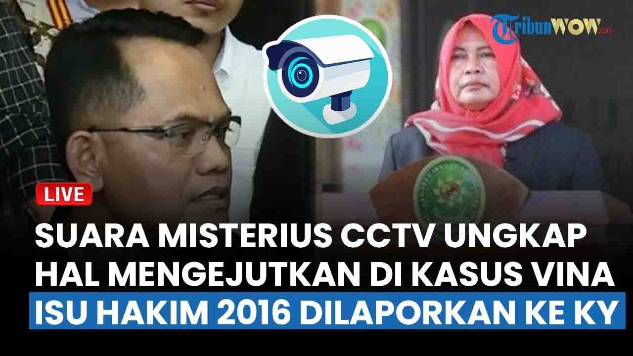 🔴Hakim Etik Purwaningsih Bakal Dilaporkan ke KY Gegara Kasus Vina? Suara Misterius CCTV Ungkap Ini
