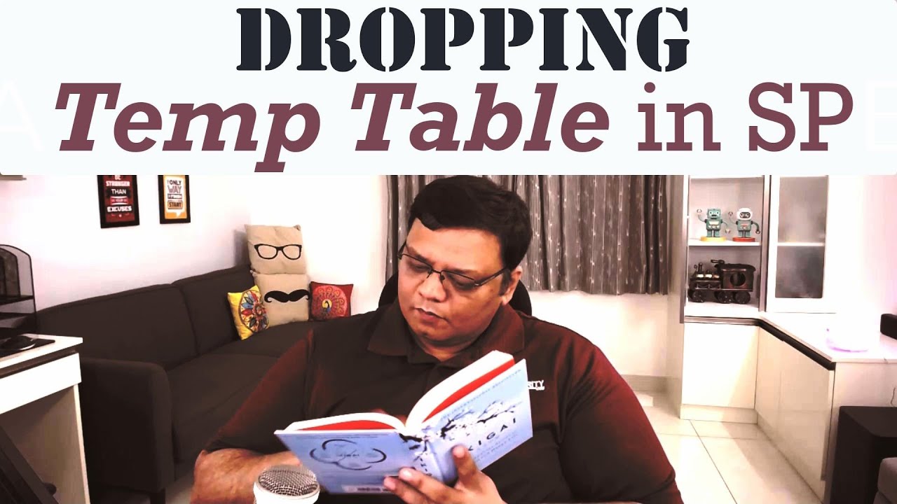 Dropping Temp Table in Stored Procedure - SQL in Sixty Seconds 124