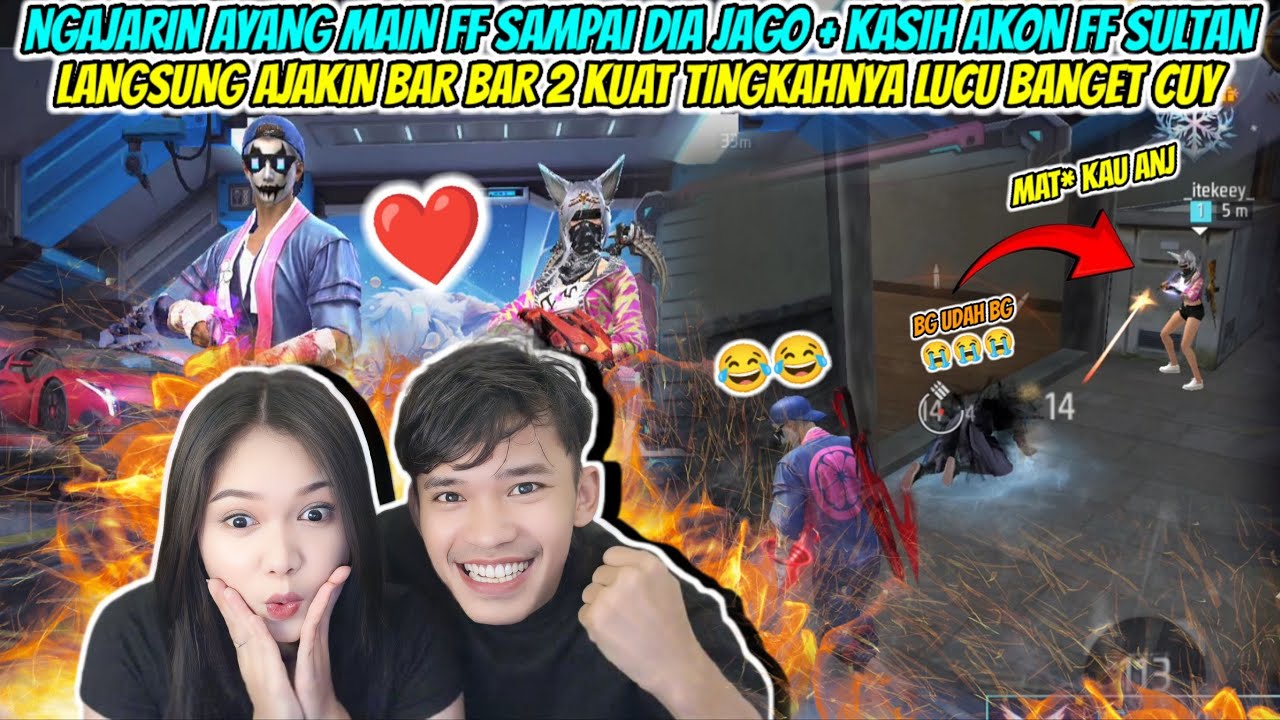 DAY 1 NGAJARIN AYANG MAIN FF TINGKAHNYA LUCU BANGET GW KASIH AKON FF SULTAN LANGSUNG AJAKIN BAR BAR