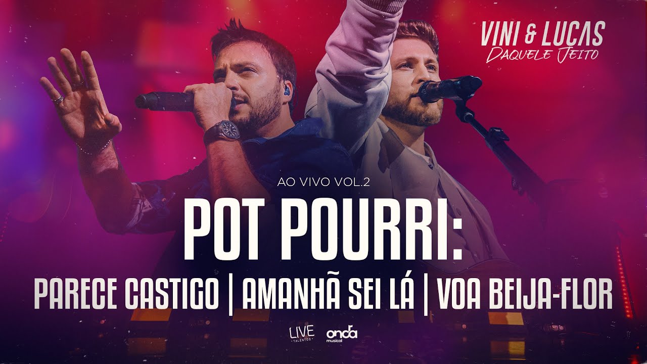 Vini & Lucas - Parece Castigo/Amanhã Sei Lá/Voa Beija-flor - Ao Vivo (DVD Daquele Jeito)