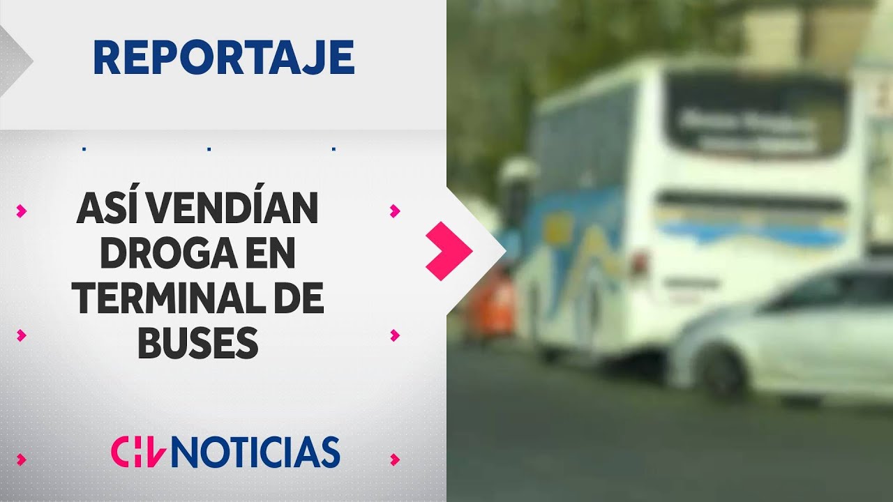 Asi comercializan drogas en el TERMINAL DE BUSES de Santiago: Choferes y auxiliares son compradores