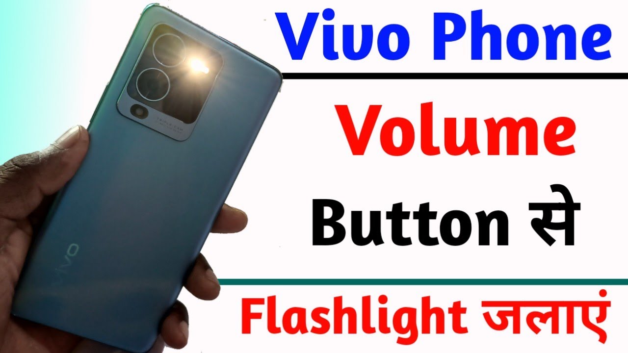 vivo volume button flashlight not working,vivo volume button flashlight setting