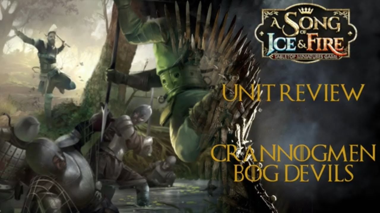 A Song of Ice and Fire Unit Review:  House Stark Crannogmen Bog Devils