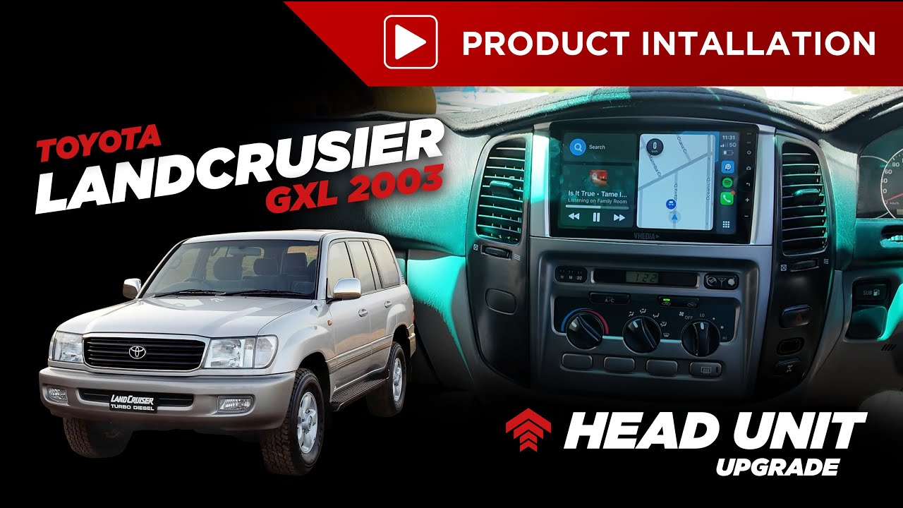 Toyota LandCruiser 100 Series 2005 - 2007 Head Unit Installation Guide
