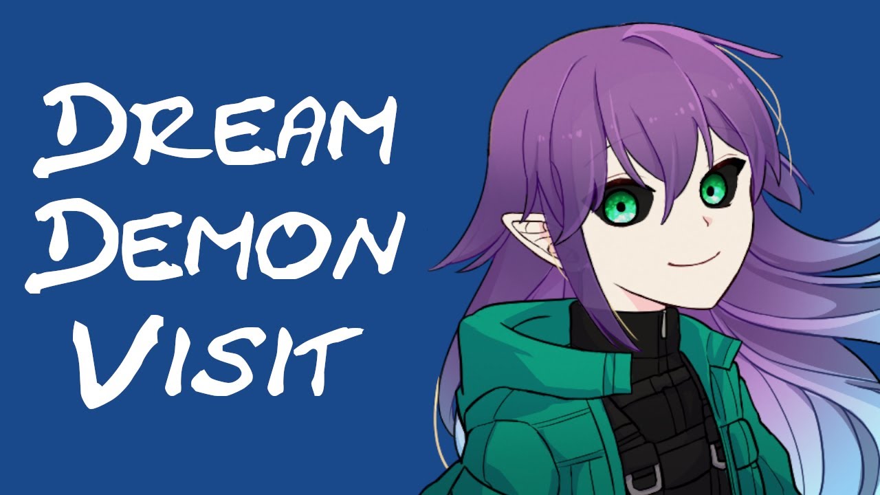 Dream Demon Girl Visits You (ASMR Roleplay) [F4A] Part 2
