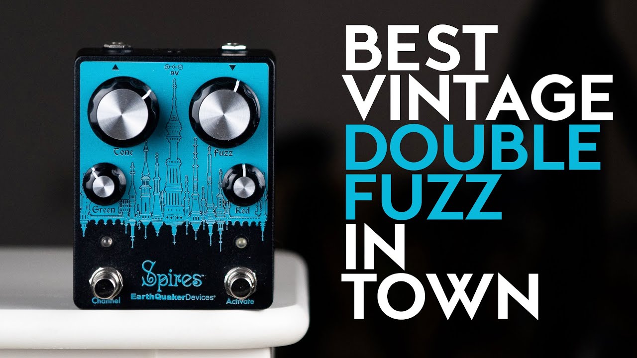 EarthQuaker Devices Spires double fuzz (in-depth demo)