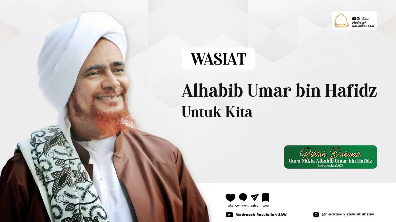 Wasiat Alhabib Umar bin Hafidz Untuk Kita | Rihlah Dakwah Alhabib Umar bin Hafidz 2023