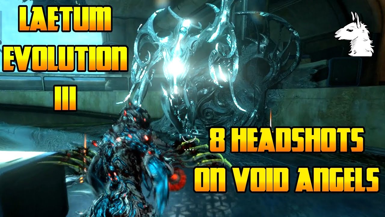Let's Play Warframe - Incarnon Weapons - Laetum Evolution III: Land 8 Headshots on Void Angels