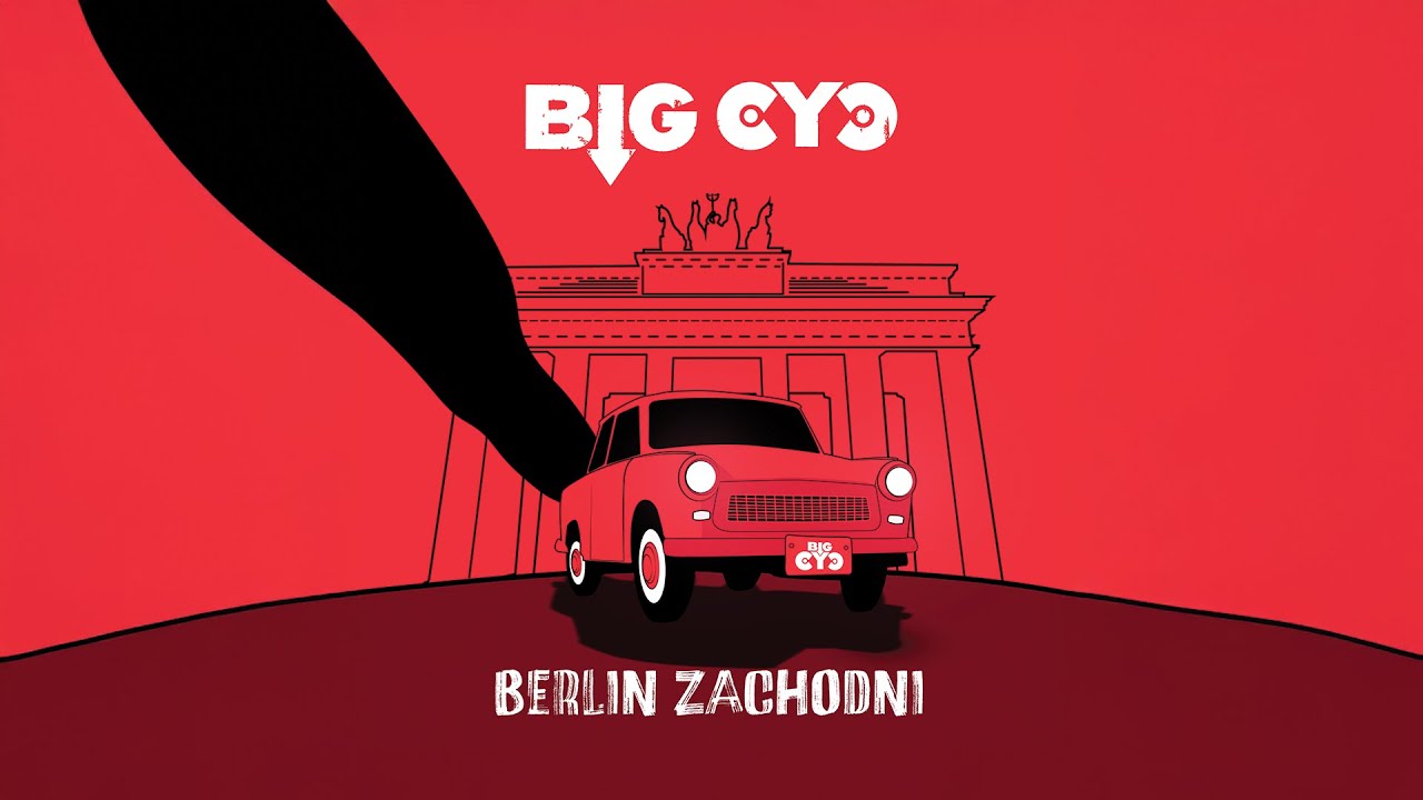BIG CYC - BERLIN ZACHODNI (official 2025)