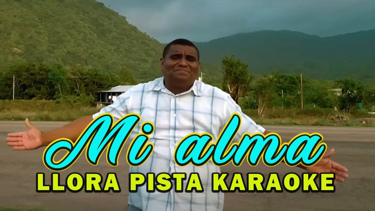 PISTA KARAOKE MI ALMA LLORA HECTOR FUENTES