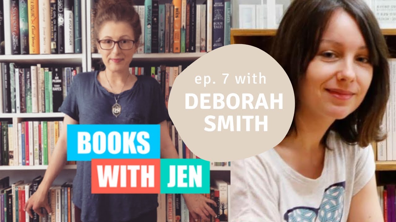 BOOKS WITH JEN: Ep 7 | ft. Deborah Smith | On Translation