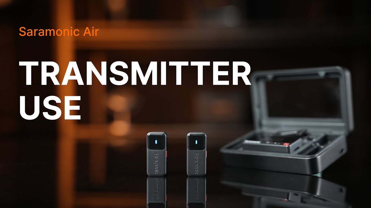 How to use the transmitter? | Saramonic Air Tutorial