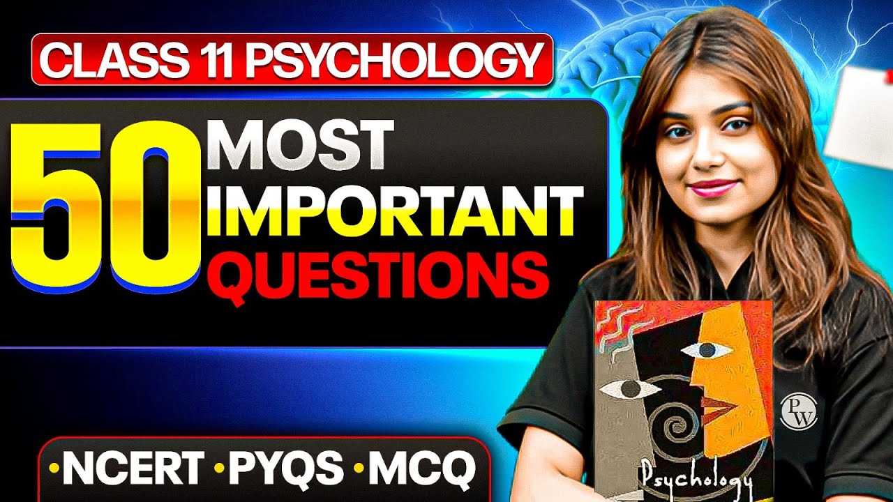 Class 11 Psychology: 50 Most Important Questions | Class 11 Psychology Important Questions