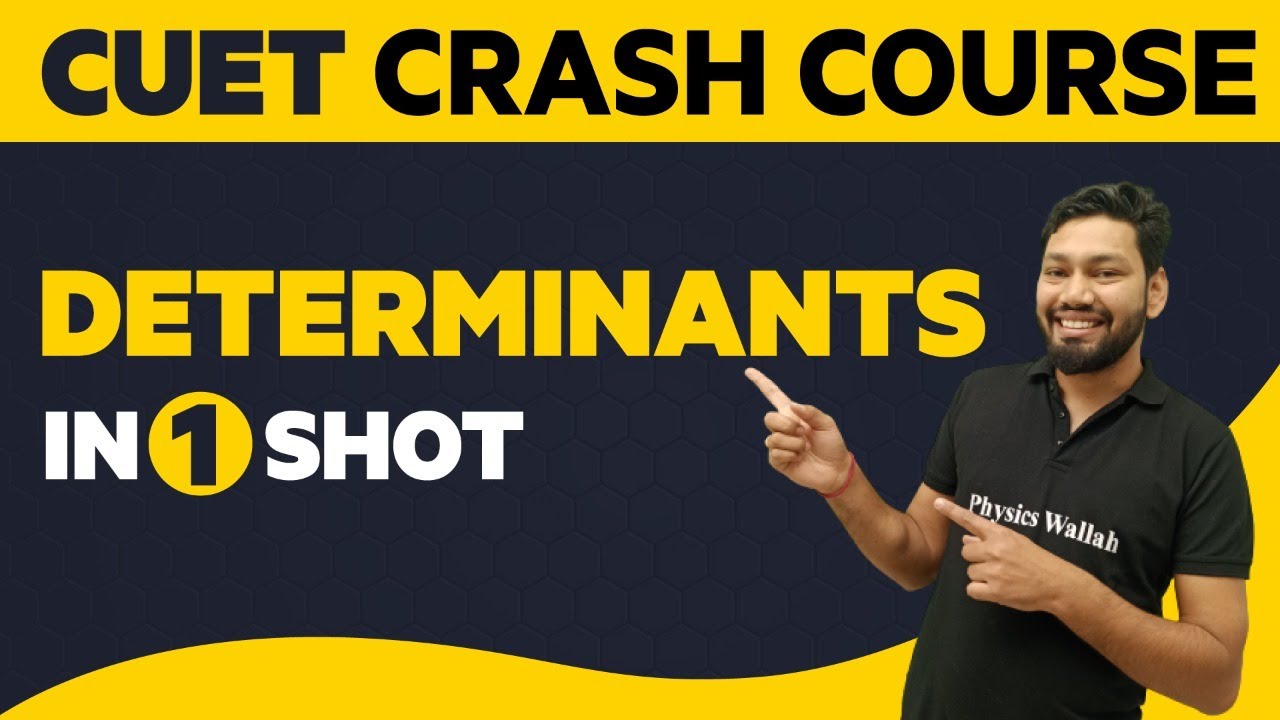 DETERMINANTS in 1 Shot : Maths - All Concepts & Imp. Questions | CUET Crash Course 2022