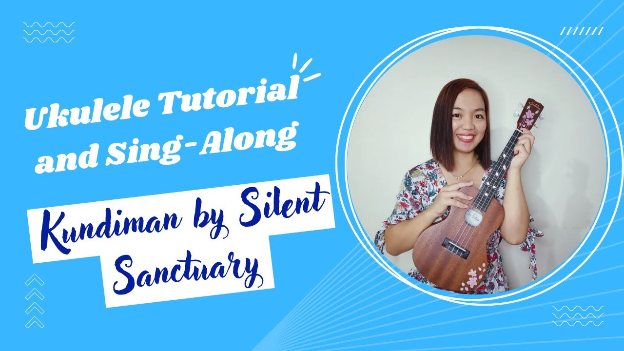 Kundiman by Silent Sanctuary Ukulele Tutorial & Sing-Along