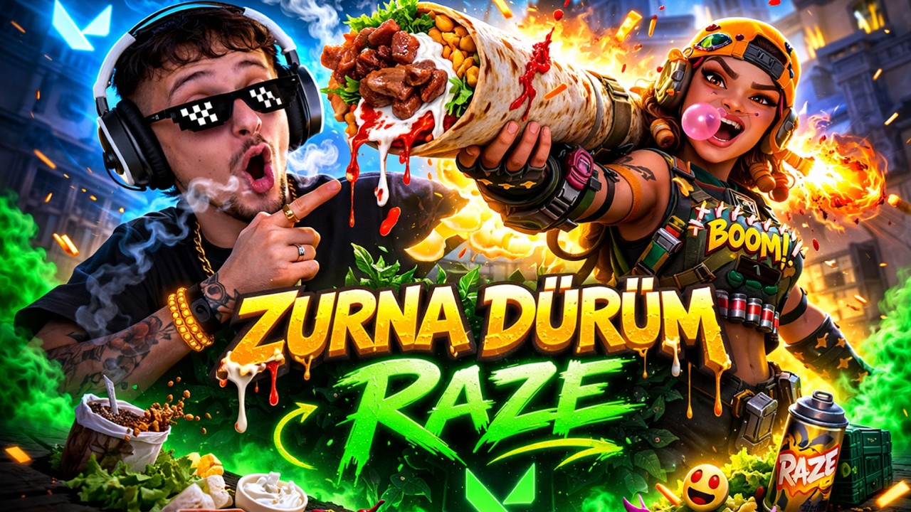 VALORANT | ZURNA DÜRÜM RAZE