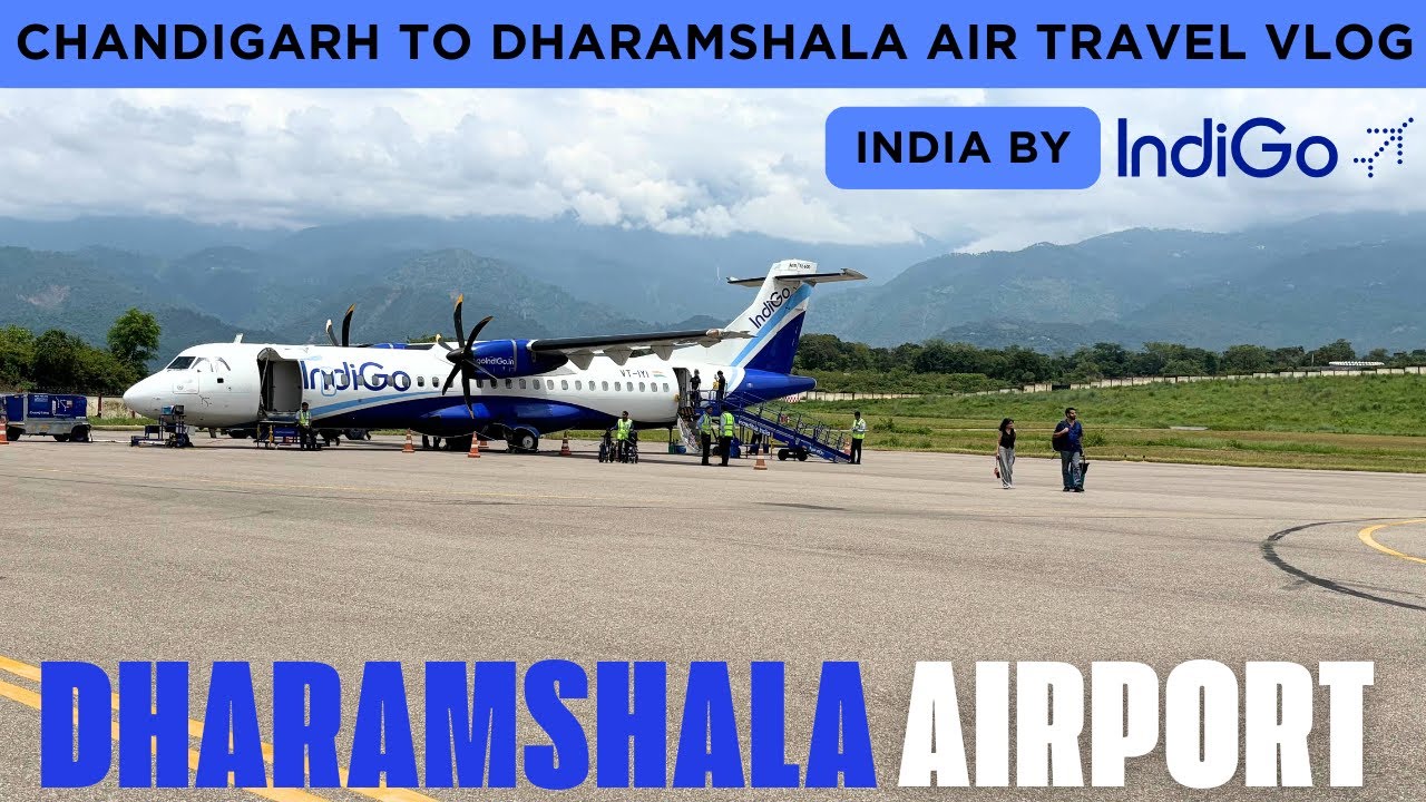 CHANDIGARH to DHARAMSHALA II INDIGO II 6E 7718 II Flying to Winter Capital of Himachal Pradesh