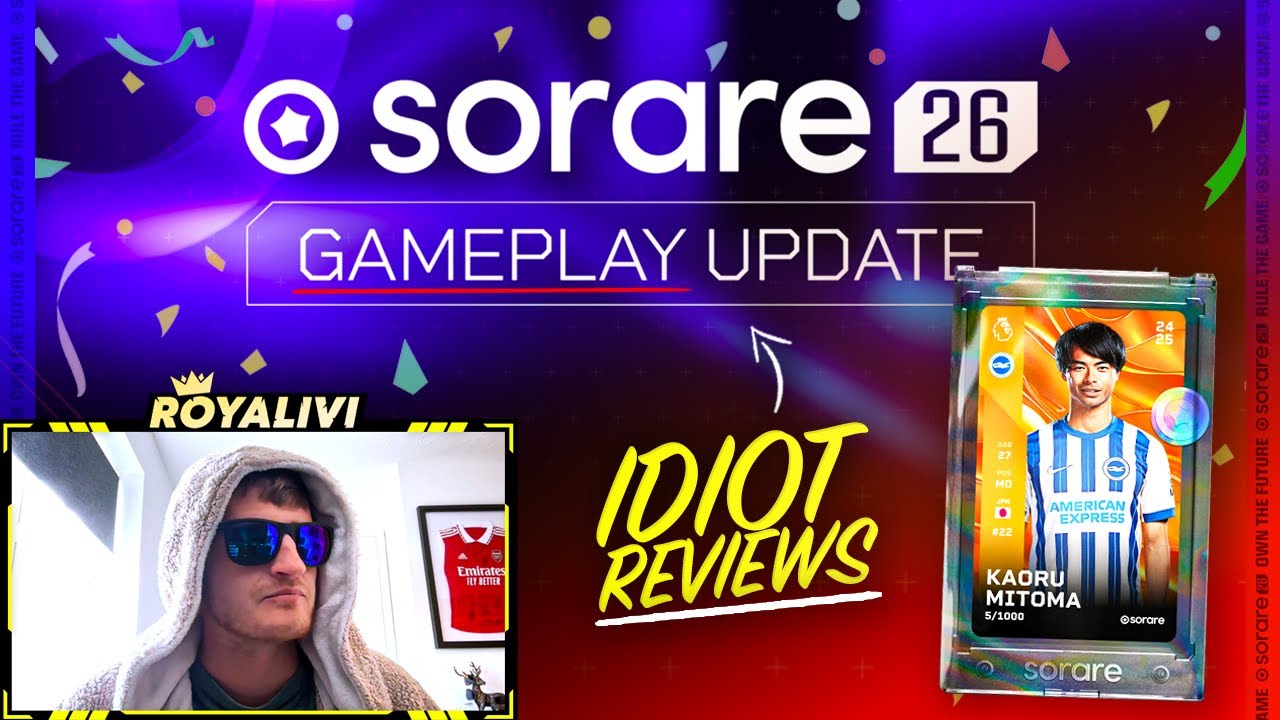 IDIOT REACTS TO SORARE 26 GAMEPLAY UPDATE