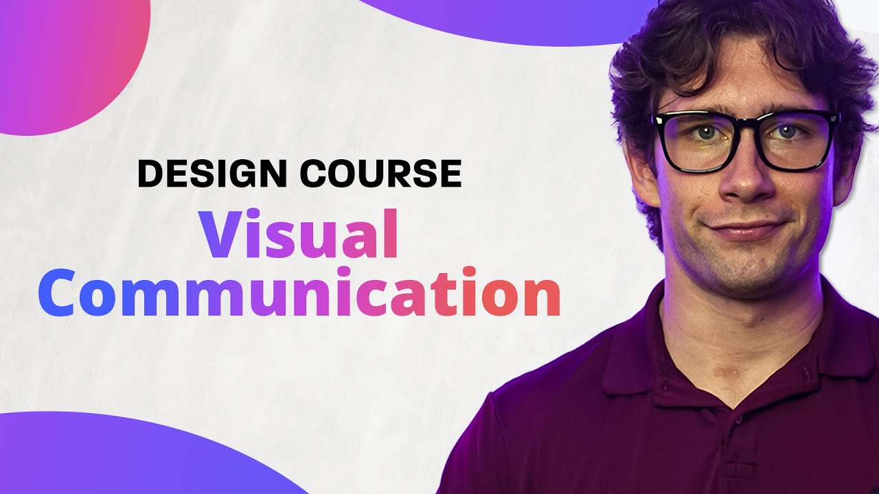 Keys To Visual Communication | Free Graphic Design Course Pt. 8