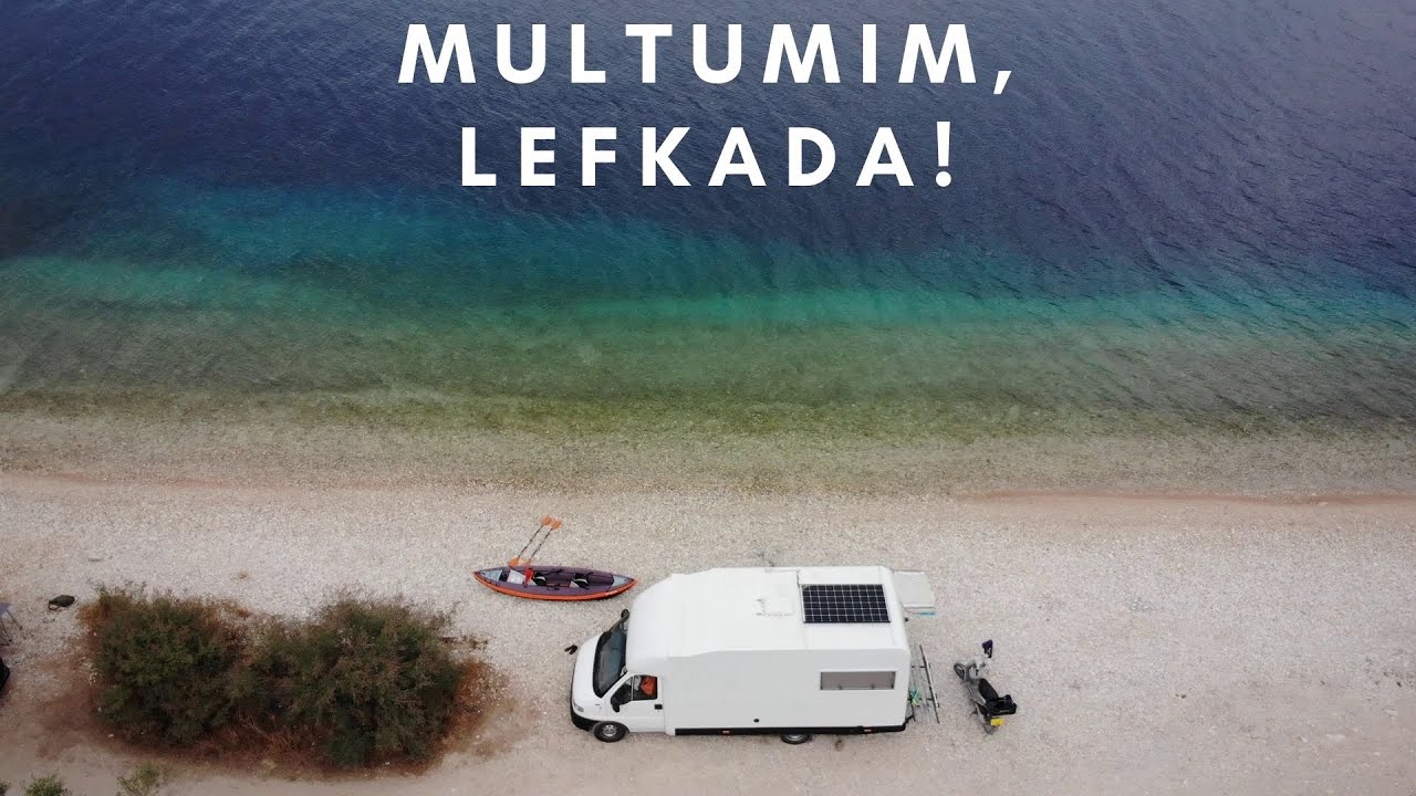 Multumim, Lefkada! Vanlife Grecia/ Gasim, in sfarsit, plaja perfecta!