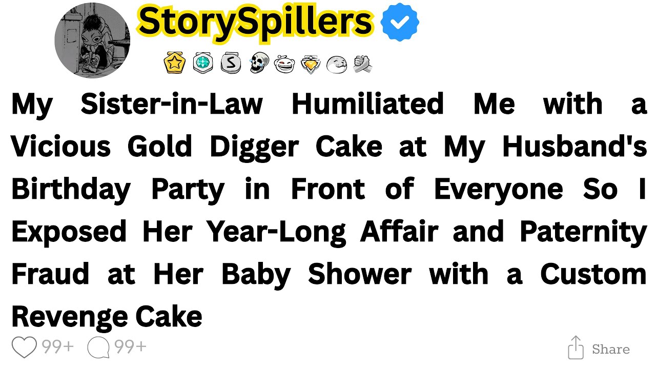 My Sister-in-Law Humiliated Me with a Vicious Gold Digger Cake at My Husband's Birthday Party in...