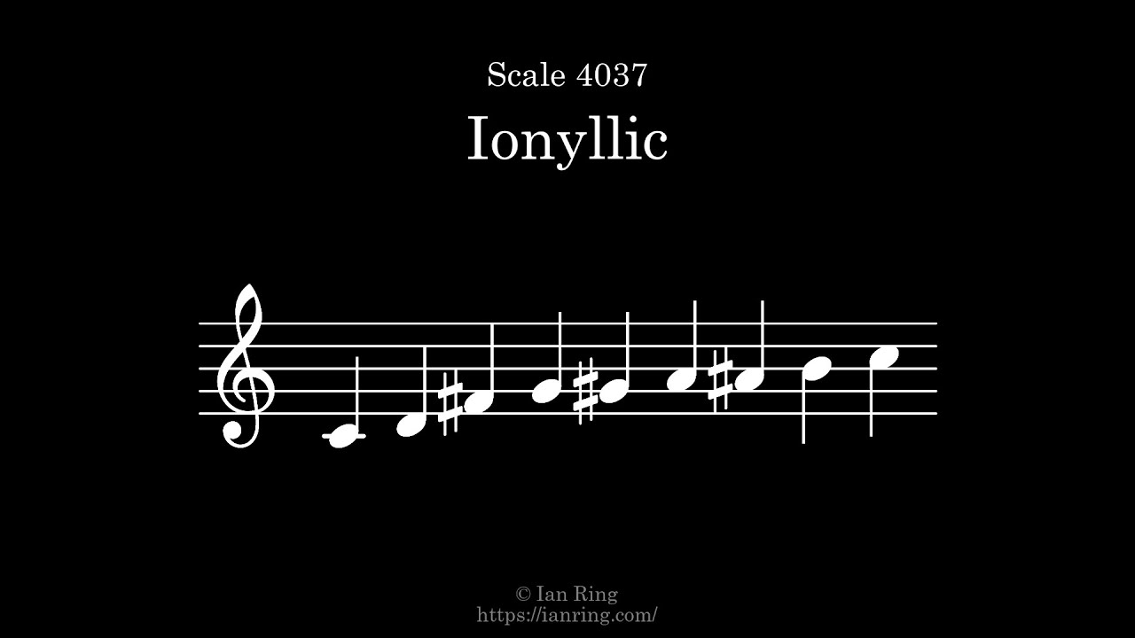 Scale 4037: Ionyllic