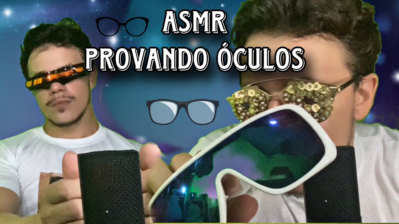 ASMR: Provando Óculos bora dormir