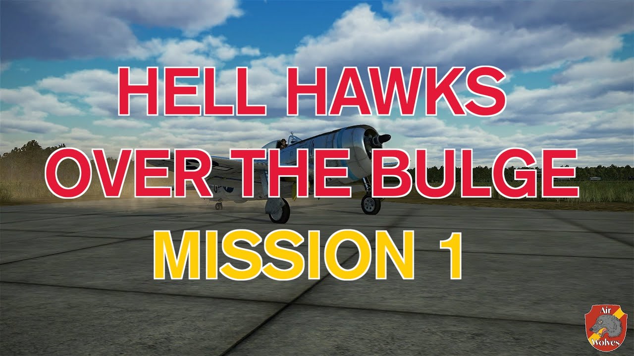 Hell Hawks Over The Bulge Mission 1