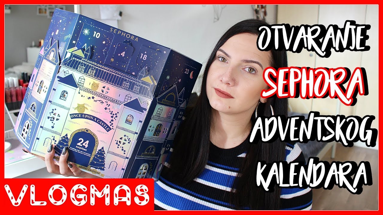 Otvaranje SEPHORA adventskog kalendara (2018.) ❄️🌟 - VLOGMAS