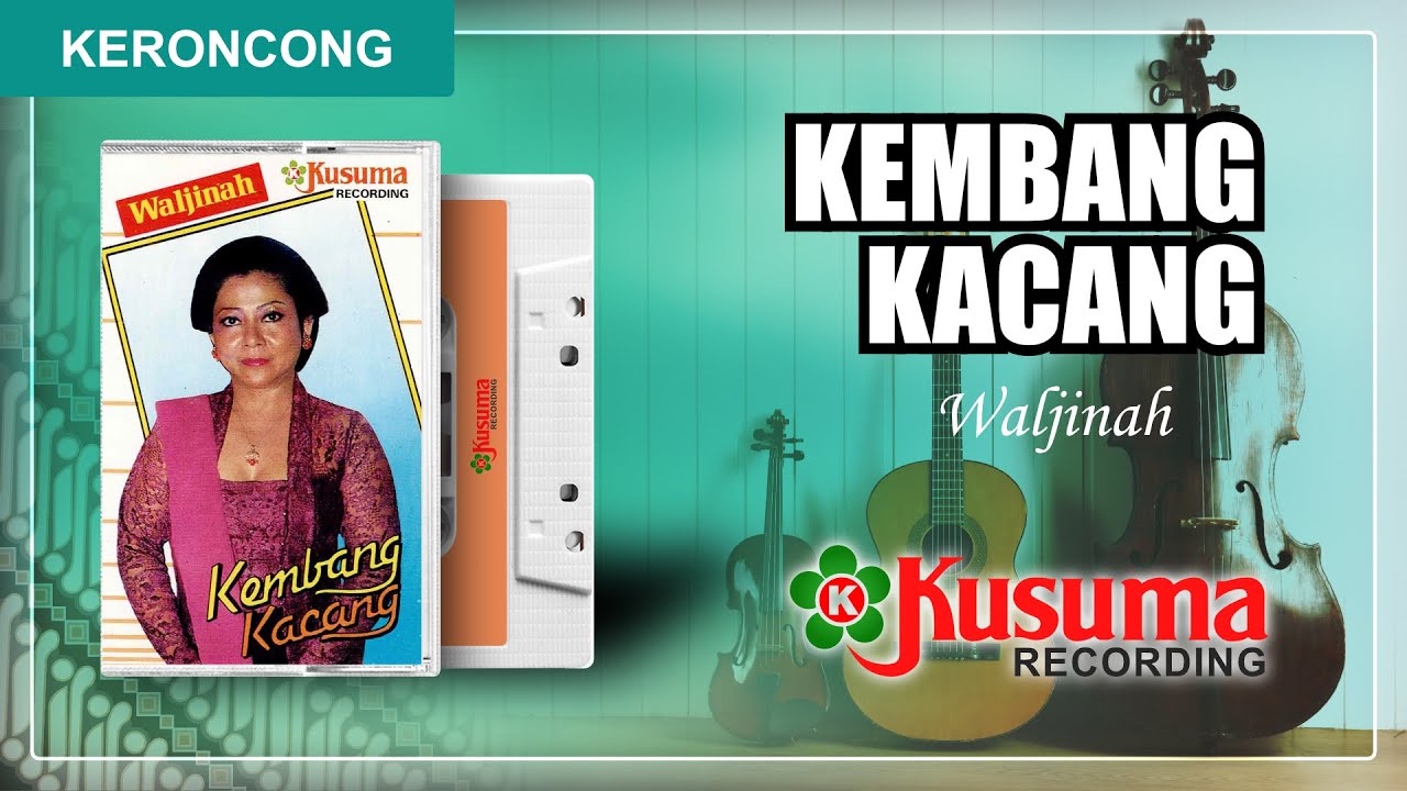 KERONCONG WALJINAH KEMBANG KACANG LANGGAM JAWA ORKES KERONCONG GEMA PUSPITA (AUDIO MASTER)