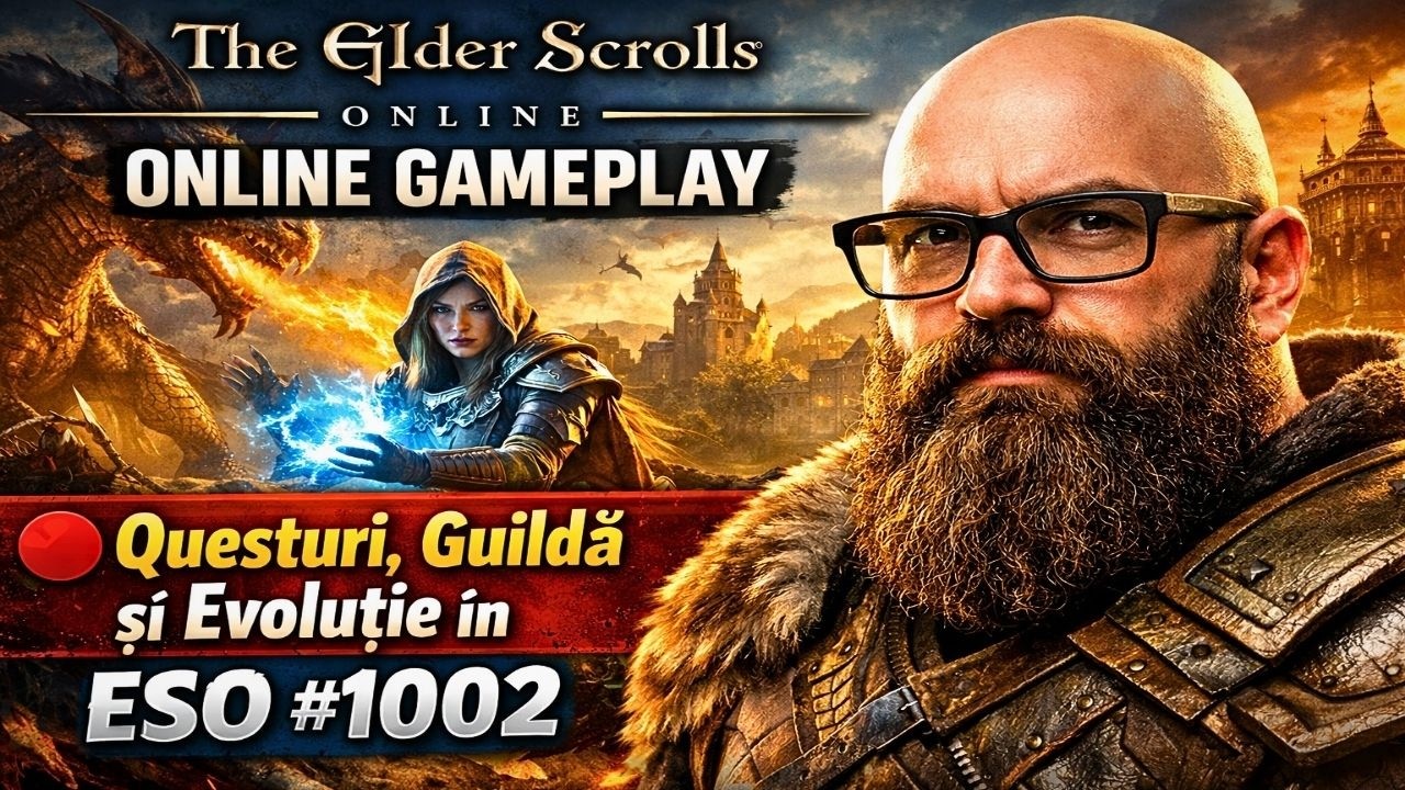 🔴 The Elder Scrolls Online Gameplay – Questuri, Guildă și Evoluție în ESO #1002