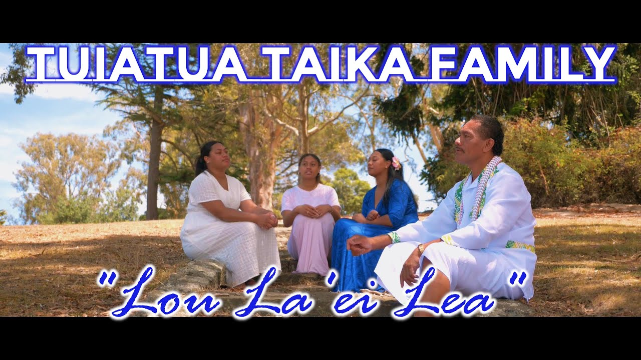 Tuiatua Taika Family - Lou La'ei Lea (Music Video)