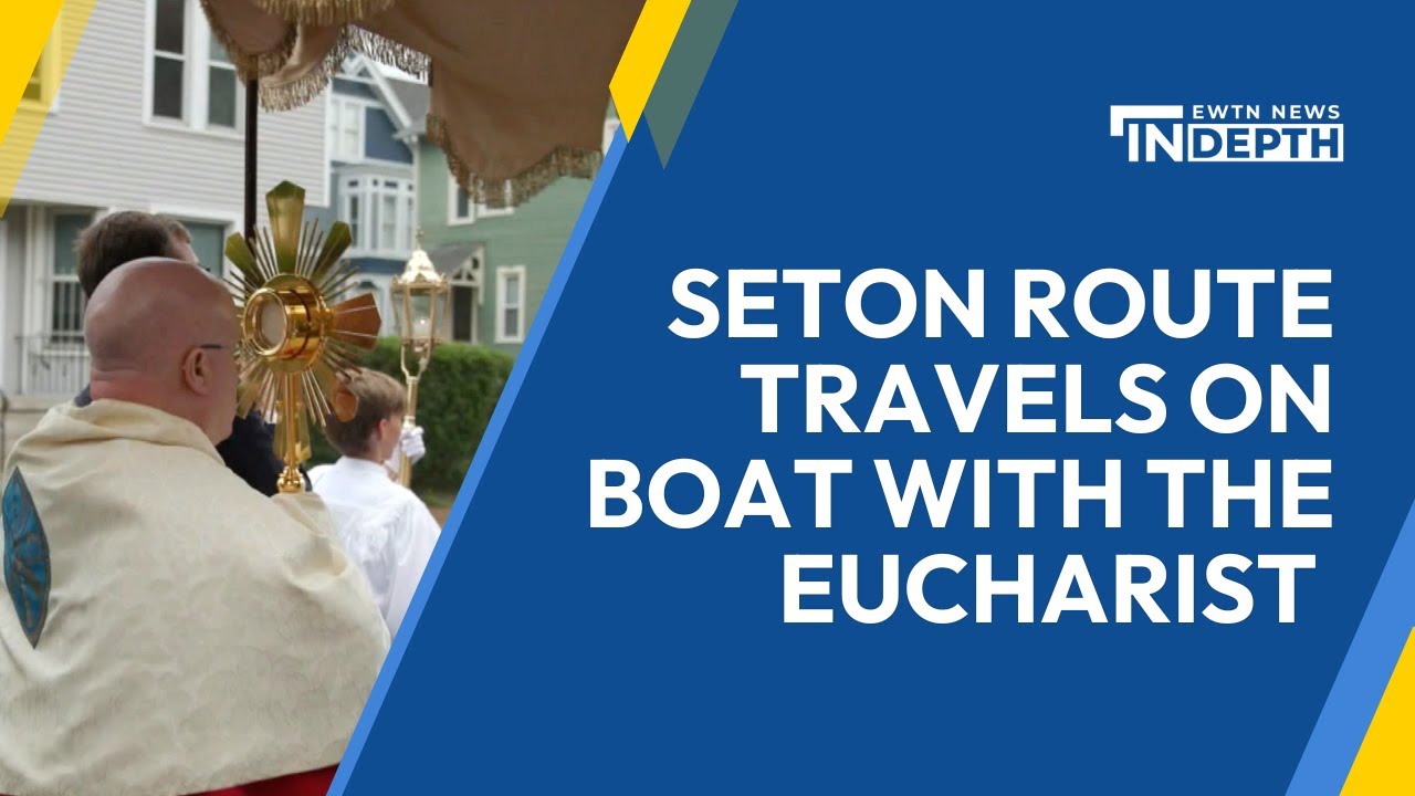 National Eucharistic Pilgrimage: Eastern Seton Route Travels on Boat with the Eucharist
