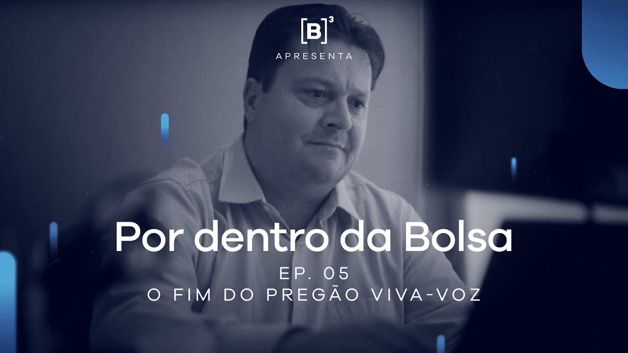 Por dentro da Bolsa | EP 05 - O Fim do Pregão Viva-Voz