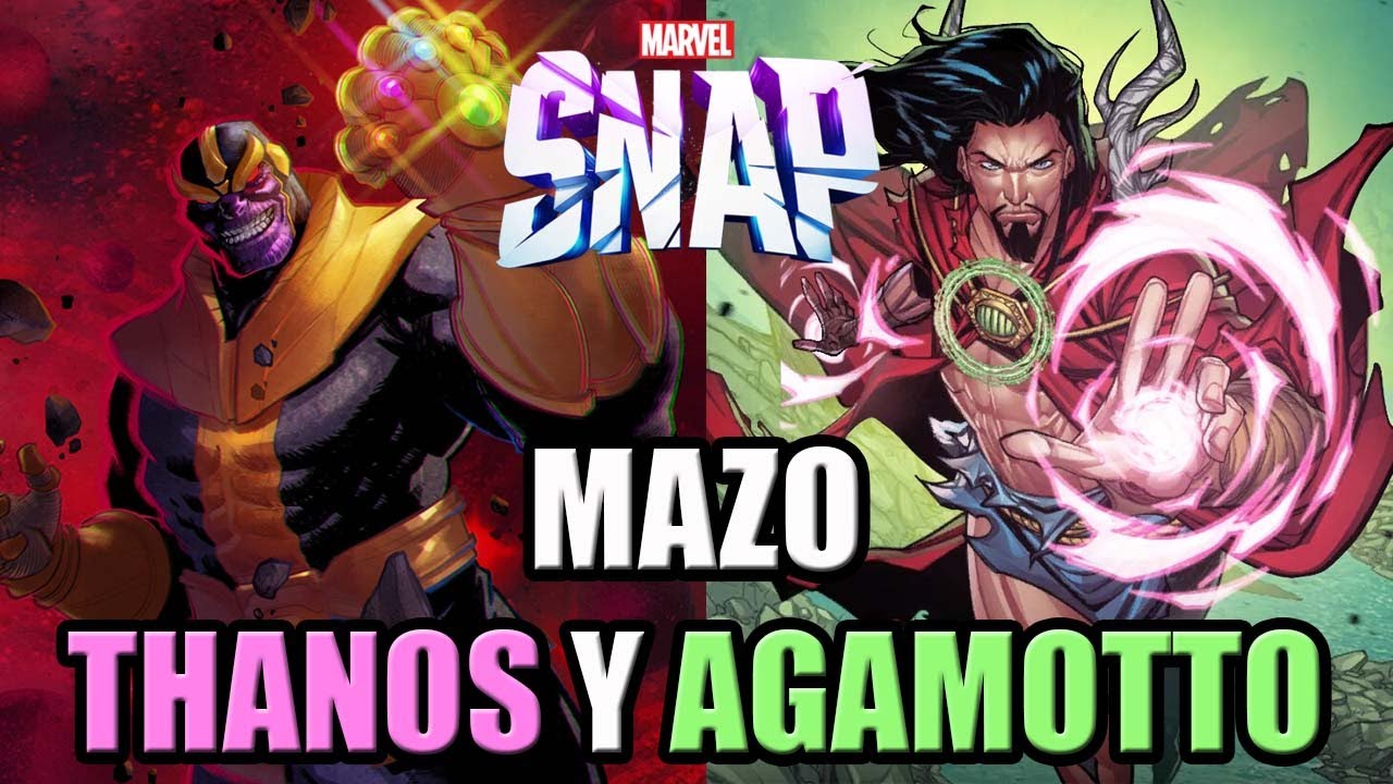 Mazo THANOS y AGAMOTTO ¡De los Mejores Mazos! | MARVEL SNAP