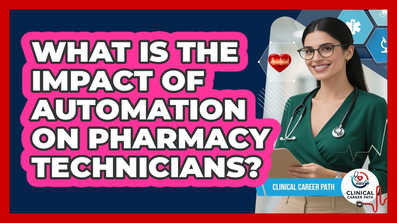 What Is The Impact Of Automation On Pharmacy Technicians? - Clinical Career Path