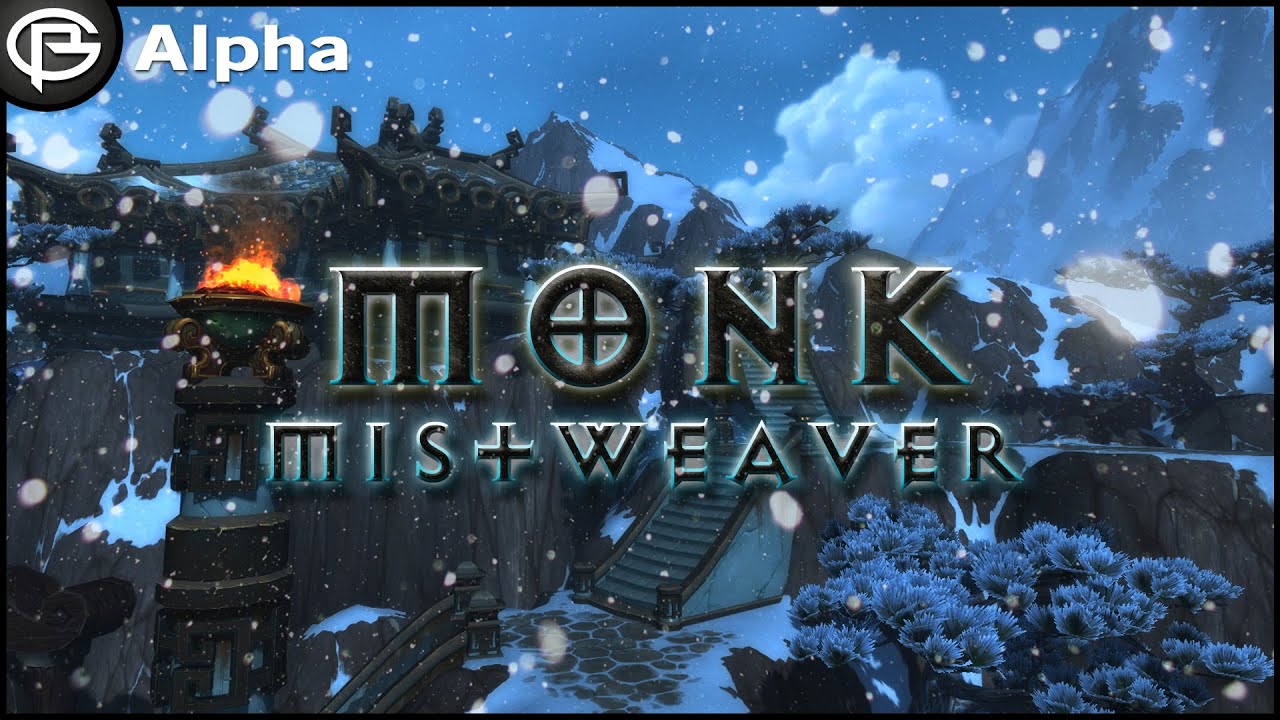 Mistweaver Monk Artifact + Class Hall - Legion Alpha