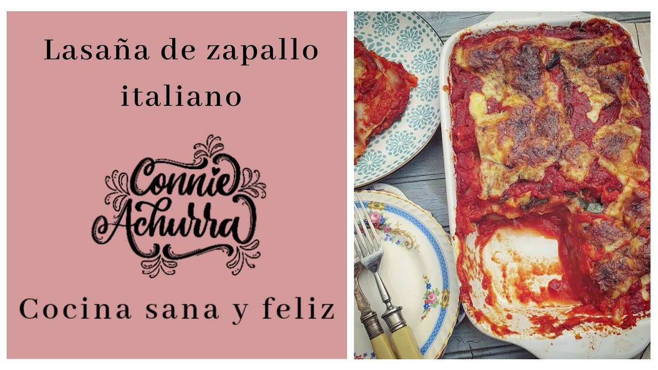 Lasaña de zapallo italiano o zuccini sin masa