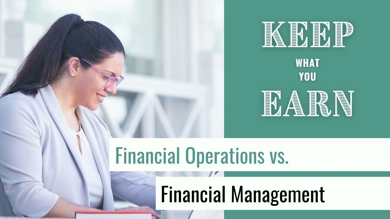 Financial Operations vs. Financial Management